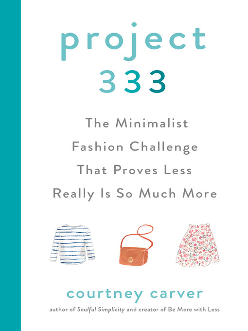 Title details for Project 333 by Courtney Carver - Wait list